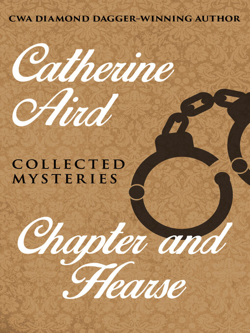Title details for Chapter and Hearse by Catherine Aird - Available